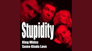 Video thumbnail of "Stupidity - King Midas"