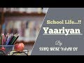 School life poetry | yaariyan |ishq mere yaar di