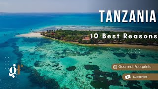 10 Best Reasons to Visit Tanzania  Travel Guide 2024