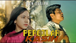 Pergilah Kasih - Ben Tusipa (Official Music )