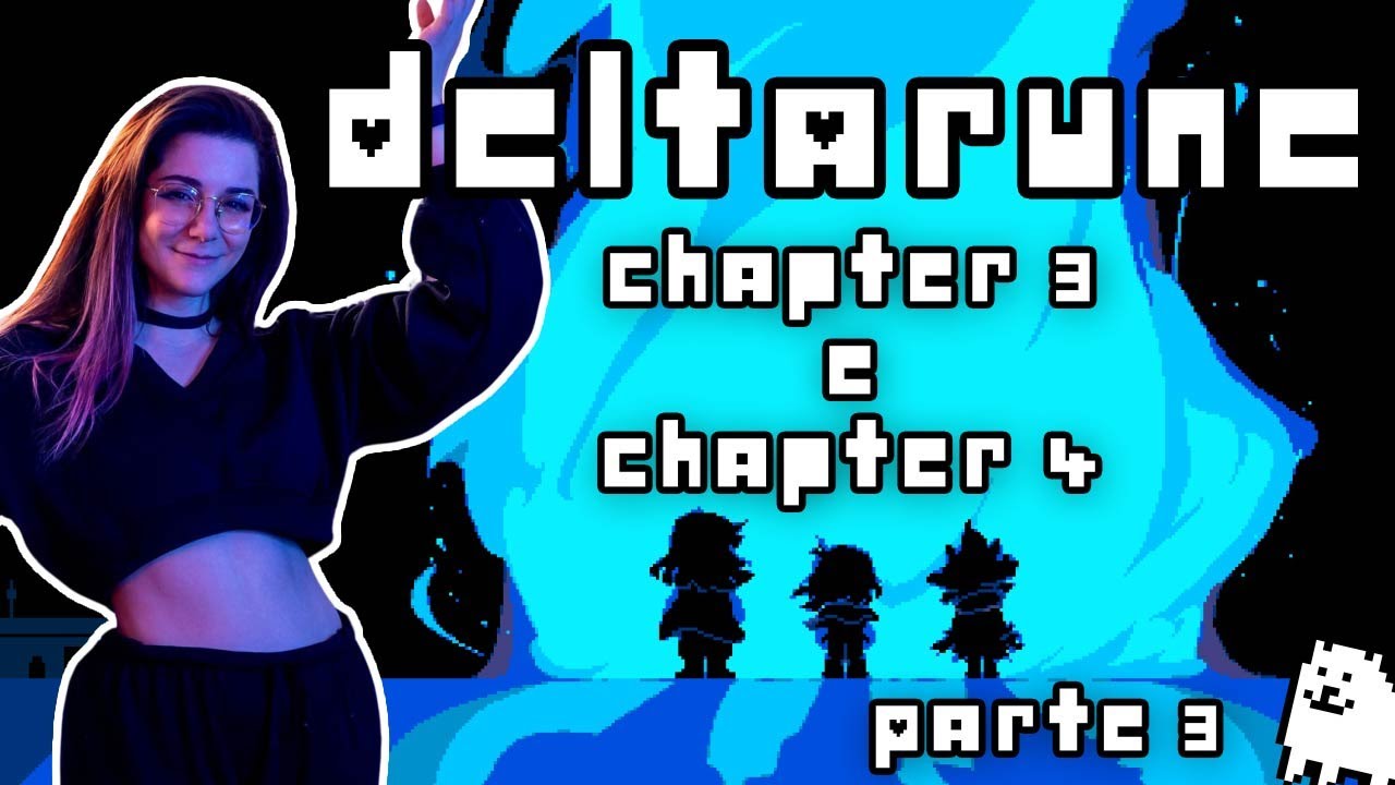 DELTARUNE | Chapter 3 e 4 - Parte 3 - YouTube