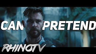 Tyler Rake (Extraction) // Can't Pretend