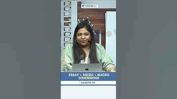 Essay = Micro + Macro Dimensions