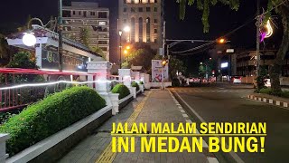 Night walking around Medan City ❗ Jalan Malam sendirian di Kota Medan - North Sumatera - Indonesia