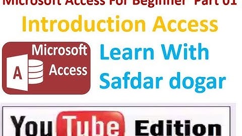 Microsoft Access 2013 Tutorial Lecture 01   Introduction Access and Database Terminology
