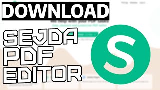 How to Download & Install Sejda PDF Editor from the Official Website | Full Step-by-Step Guide