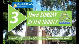 3rd Sunday after Trinity:  Parish Eucharist at 9.30am at Great St Mary's, Sawbridgeworth