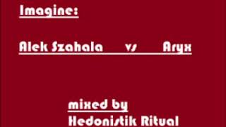 IMAGINE: Alek Szahala vs Aryx