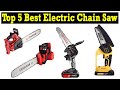 Top 5 best electric chain saw 2023  best cordless chain saw