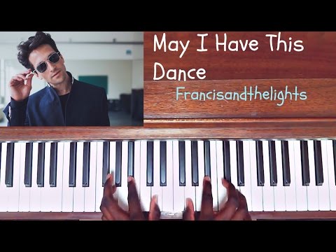 francisandthelights - May I Have This Dance ft. Chance the Rapper - (How to play/Tutorial Cover)