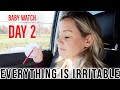 EVERYTHING IS IRRITABLE // BABY WATCH DAY 2 // BEASTON FAMILY VIBES