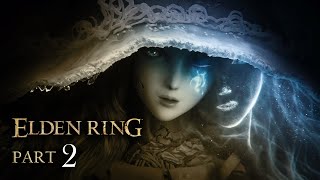 ELDEN RING | Gameplay Walkthrough Part 2 - No Commentary