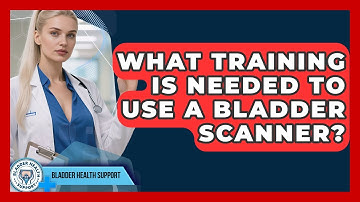 What Training Is Needed To Use A Bladder Scanner? | Bladder Health Support News