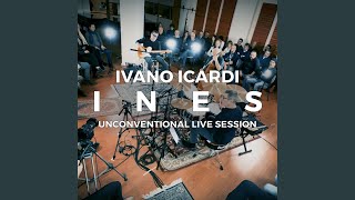Ines (Unconventional Live Session)