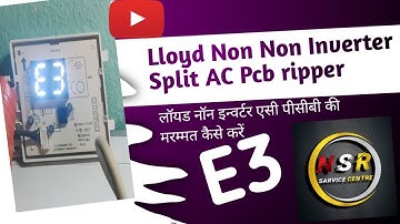 lloyd AC E3 Error Code /lloyd AC E3 Error Code Non Inverter //lloyd AC PCB Repair