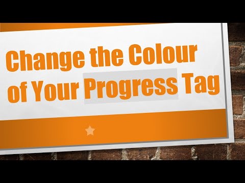 Change the Colour of Your Progress Tag