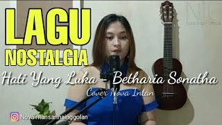 Hati Yang Luka - Betharia Sonatha || Cover Nova Intan