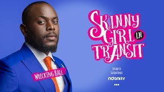 SKINNY GIRL IN TRANSIT - S2E10 - WRECKING BALL (SEASON FINALE)