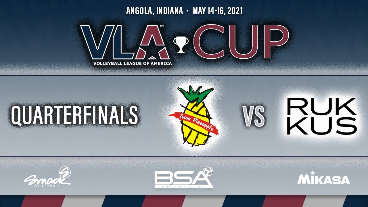 VLA CUP 2021 Quarterfinals, Pineapple vs. Rukkus YouTube