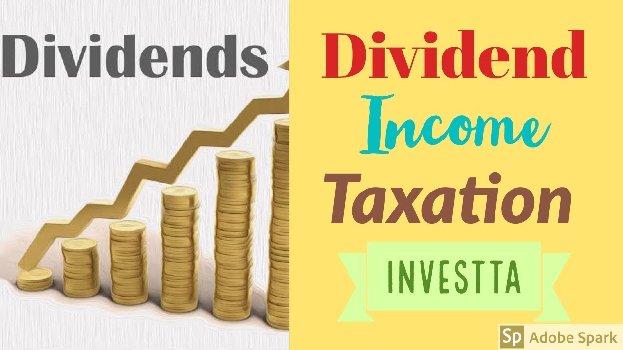 How Much Is The Tax On Dividend Income In India YouTube