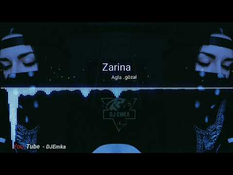 Zarina - Agla Gözəl (Bass Remix 2019)