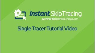 Instant Skip Tracing Single Tracer Tutorial
