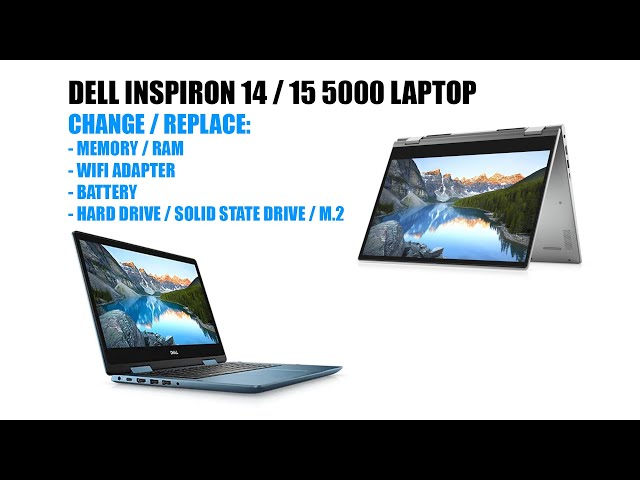 Dell Inspiron 14 / 15 - 5000 - Add / Replace / Change: RAM, HDD