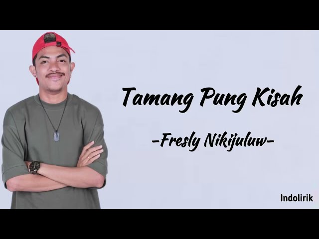 Tamang Pun Kisah - Fresly Nikijuluw | Lirik Lagu class=