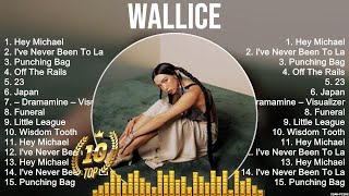 Download Lagu Wallice ~ Wallice Full Album  ~ The Best Songs Of Wallice MP3