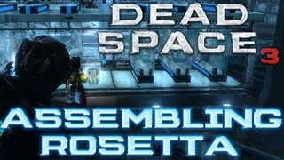 Dead Space 3: Assembling Rosetta [HD]