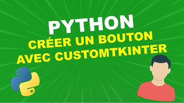 PYTHON : Ajouter un bouton avec CustomTkinter