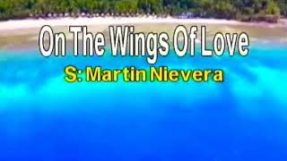 On The Wings Of Love _Martin Nievera Karaoke/Videoke