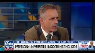 Dr. Jordan Peterson: Dangerous Radical Leftists are Indoctrinating Your Children