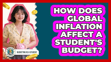 How Does Global Inflation Affect A Student