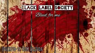 Black Label Society - Bleed For Me (Legendado PT-BR)