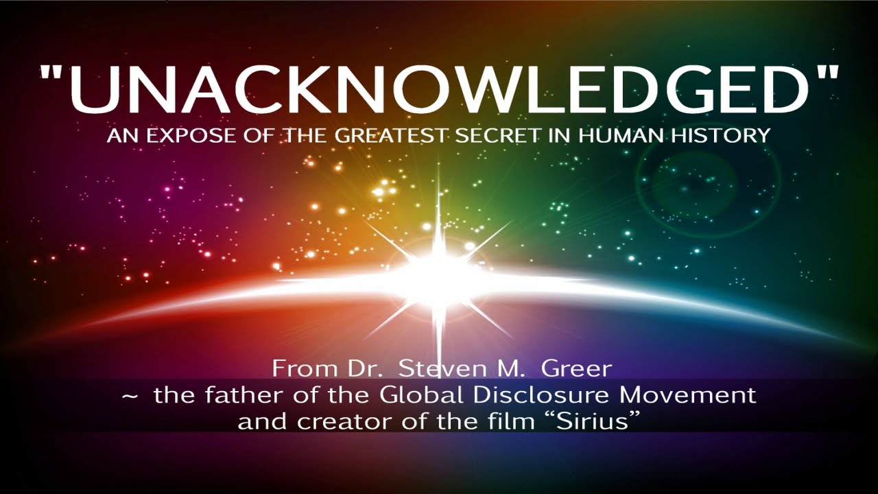 unacknowledged-an-expose-of-the-greatest-secret-in-human-history