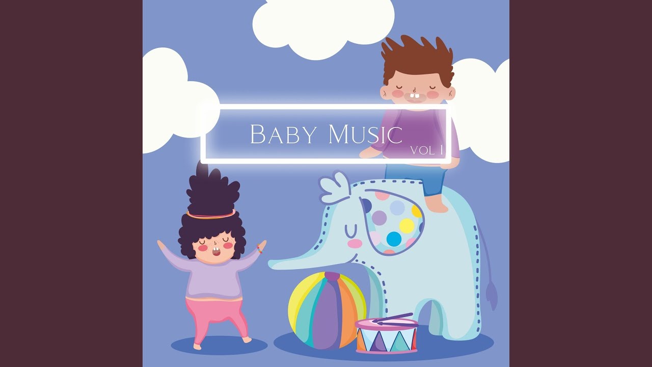 Baby Music for Playtime YouTube