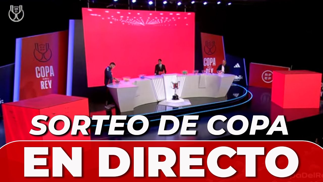 SORTEO DE COPA DEL REY, PRIMERA ELIMINATORIA | EN DIRECTO - YouTube