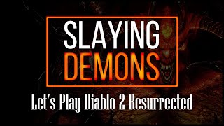 Lets Play Diablo 2: Resurrected