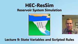 HEC ResSim Lecture 9 - State Variables and Scripted Rules