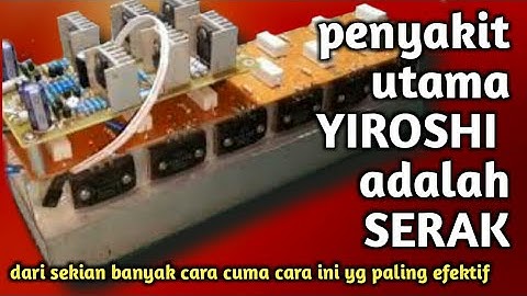 cara mengatasi driver yiroshi serak atau sember