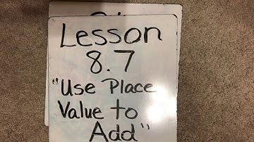 Go math first grade lesson eight point 7 Use Place value to add