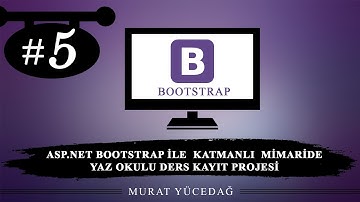 Asp.Net Bootstrap ile Katmanlı Mimaride Yaz Okulu Ders Kayıt Projesi / 5