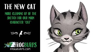 The New Cat - Extra Round Of Clean Up On The Cat Sketch