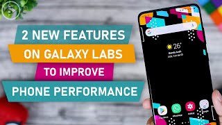 2 New Features on Galaxy Labs To Improve Samsung Phone Performance - Thermal & Memory Guardian