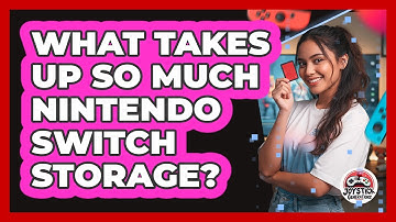 What Takes Up So Much Nintendo Switch Storage?