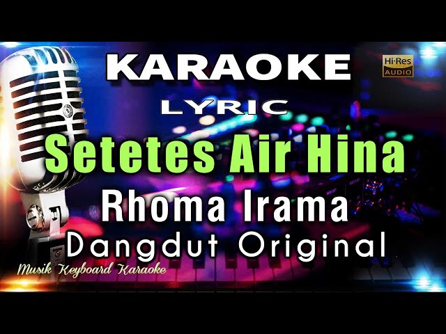 Setetes Air Hina - Rhoma Irama Karaoke Tanpa Vokal class=