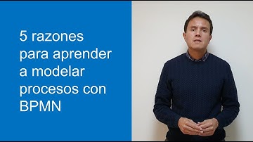 5 razones para aprender a modelar procesos con BPMN