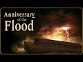 The anniversary of the flood