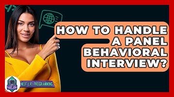 How To Handle A Panel Behavioral Interview? - Next LVL Programming